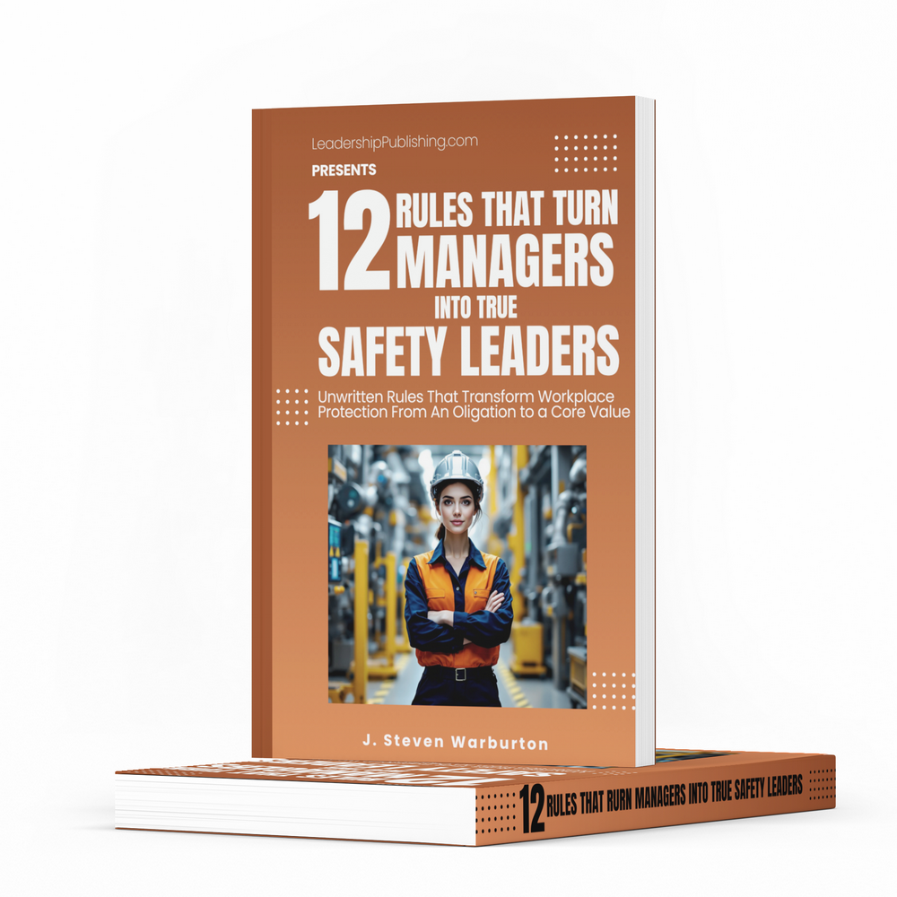 12 Rules That Turn Managers Into True Safety Leaders 1 12 Rules That Turn Managers into True Safety Leaders